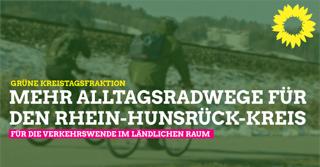 Mehr Radwege für den Rhein-Hunsrück-Kreis!