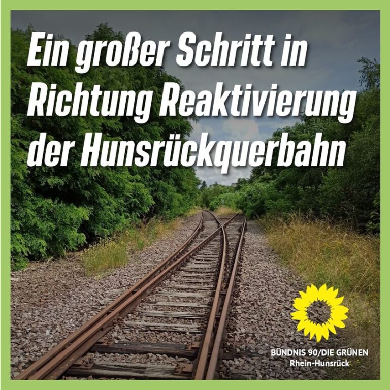 Die Bahnstrecke zwischen Langenlonsheim und Büchenbeuren wird zeitnah instandgesetzt. Ein großer Schritt in Richtung Reaktivierung des Zugverkehrs und für die Verkehrswende im Hunsrück